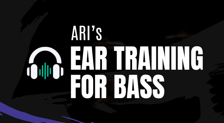 Ari's Ear Training for Bass Ariane Cap Ari Cap arisbassblog